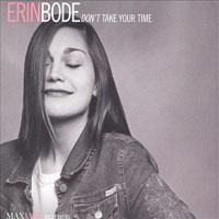 Erin Bode - Don't Take Your Time