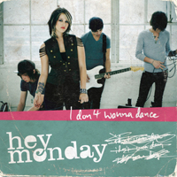 Hey Monday - I Don't Wanna Dance (Single)
