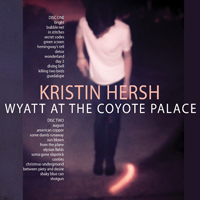 Kristin Hersh - Wyatt At The Coyote Hotel (CD 1)