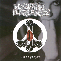 Magistral Flatulences - Pussyfist