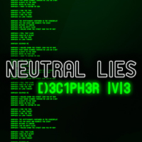 Neutral Lies - Decipher Me