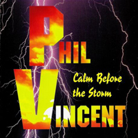Phil Vincent - Calm Before The Storm
