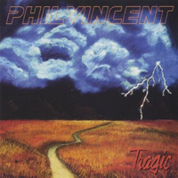 Phil Vincent - Tragic