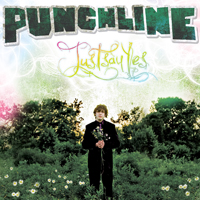 Punchline (USA) - Just Say Yes
