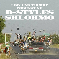 Shlohmo - D-Styles & Shlohmo - Episode 12