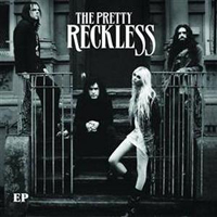 Pretty Reckless - The Pretty Reckless (EP)