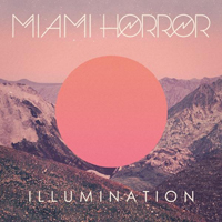 Miami Horror - Illumination (CD 2 - Remixes)