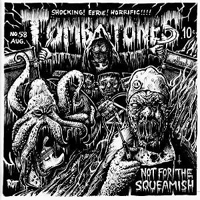 Tombstones (USA) - Not For The Squeamish