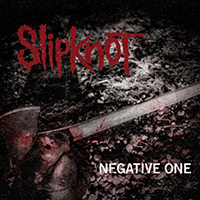 Slipknot - The Negative One (Single)