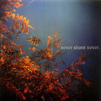NeverShoutNever - Never Shout Never (EP)