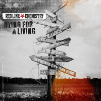 Red Line Chemistry - Dying For A Living