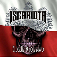 Iscariota - Upadle Krolestwo