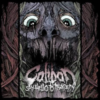 Caliban - Say Hello To The Tragedy