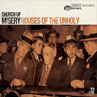 Church of Misery (JPN) - Houses Of The Unholy