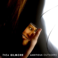 Thea Gilmore - Ambitious Outsiders