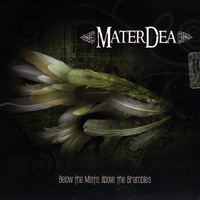 MaterDea - Below The Mists, Above The Brambles