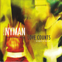 Michael Nyman Band - Love Counts (CD 1)