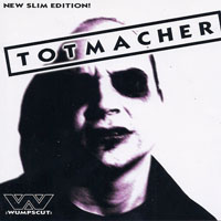 Wumpscut - Totmacher (New Slim Edition)