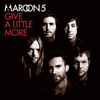 Maroon 5 - Give A Little More (Single)