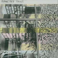 Four Tet - Paws (EP)