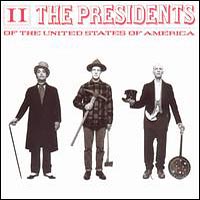 Presidents of the United States of America - The Presidents of the United States of America II