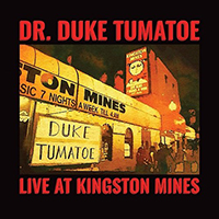Duke Tumatoe - Live At Kingston Mines