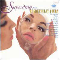 Superdrag - Regretfully Yours