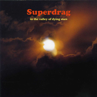 Superdrag - In The Valley Of Dying Stars (Japanese Edition)