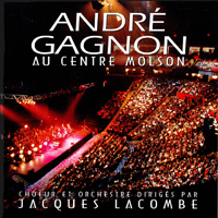 Andre Gagnon - Au Centre Molson