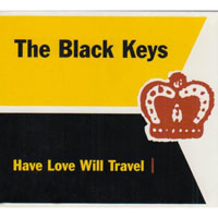 Black Keys - Have Love Will Travel (Single)