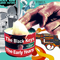 Black Keys - The Early Years