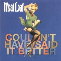 Meat Loaf - Couldn't Have Said It Better Myself (Single)