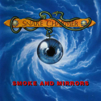 Snake Charmer - Smoke And Mirrors
