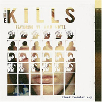 Kills - Black Rooster (EP) [UK Edition]