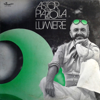 Astor Piazzolla - Lumiere (LP)