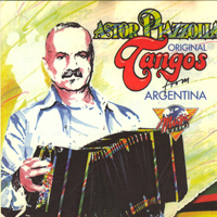 Astor Piazzolla - Original Tangos from Argentina (Remastered 1995)