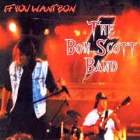 Bon Scott Band - If You Want Bon