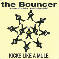 Kicks Like A Mule - The Bouncer