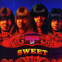 Sweet - Strung Up (Remastered 1997)
