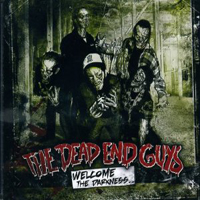 Dead End Guys - Welcome The Darkness