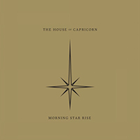 House Of Capricorn - Morning Star Rise