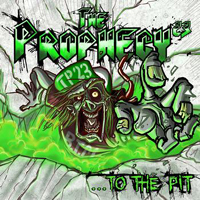 Prophecy 23 - ...To The Pit