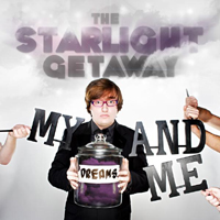 Starlight  Getaway - My Dreams And Me
