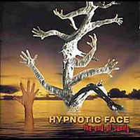 Hypnotic Face - The End Of Sanity