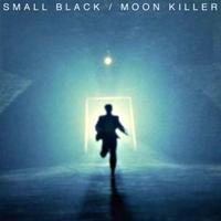 Small Black - Moon Killer (mixtape)