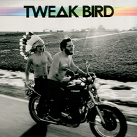 Tweak Bird - Tweak Bird