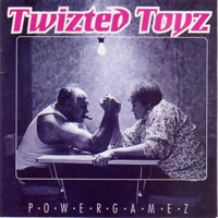 Twizted Toyz - Powergamez