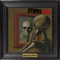 Utopia Now - Man In The Mirror