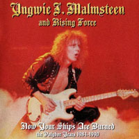 Yngwie Malmsteen - Now Your Ships Are Burned: The Polydor Years (1984-1990) [CD 1]