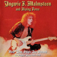 Yngwie Malmsteen - Now Your Ships Are Burned: The Polydor Years (1984-1990) [CD 3]